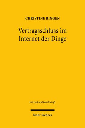 Biggen, C: Vertragsschluss im Internet der Dinge