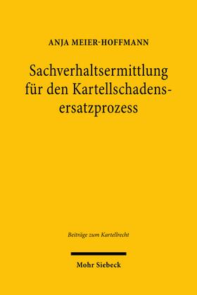 Meier-Hoffmann, A: Sachverhaltsermittlung für den Kartellsch