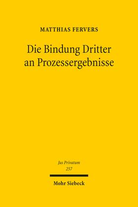 Die Bindung Dritter an Prozessergebnisse