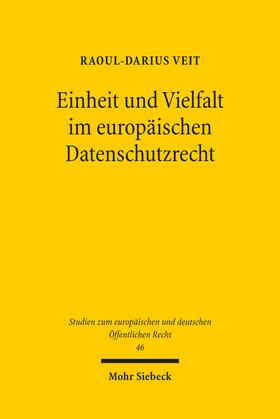 Einheit und Vielfalt im europäischen Datenschutzrecht