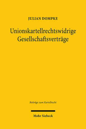 Unionskartellrechtswidrige Gesellschaftsverträge