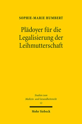 Plädoyer für die Legalisierung der Leihmutterschaft