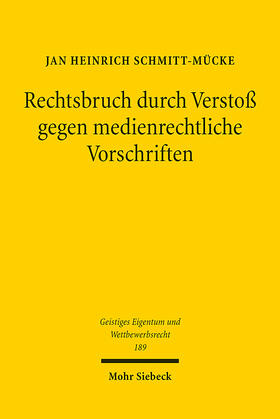 Rechtsbruch durch Verstoß gegen medienrechtliche Vorschriften