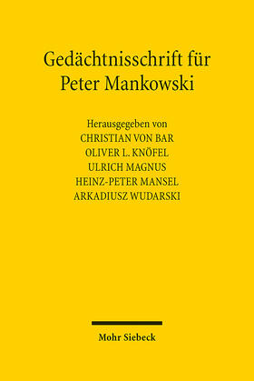 Gedächtnisschrift für Peter Mankowski