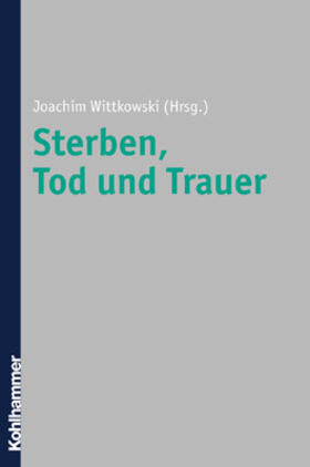 Sterben, Tod und Trauer