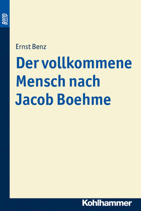 Der vollkommene Mensch nach Jacob Boehme