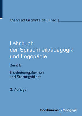 Lehrbuch der Sprachheilpädagogik und Logopädie. Band 2