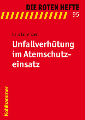 Unfallverhütung im Atemschutzeinsatz