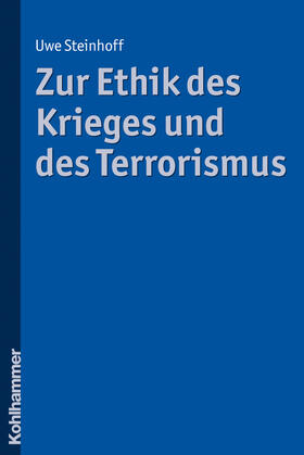 Zur Ethik des Krieges und des Terrorismus