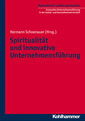 Spiritualität und innovative Unternehmensführung