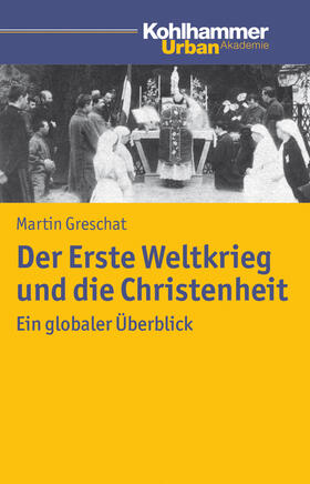 Der Erste Weltkrieg und die Christenheit