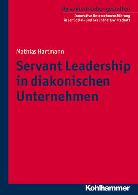 Servant Leadership in diakonischen Unternehmen