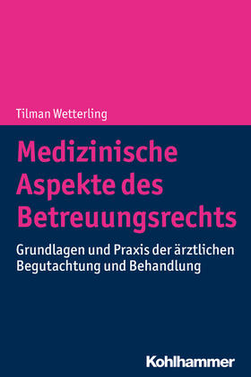 Medizinische Aspekte des Betreuungsrechts