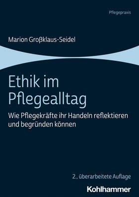 Ethik im Pflegealltag