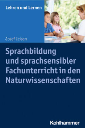 Sprachbildung und sprachsensibler Fachunterricht in den Naturwissenschaften