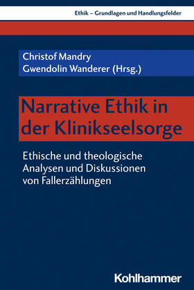 Narrative Ethik in der Klinikseelsorge