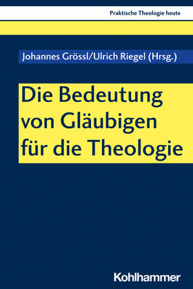 Die Bedeutung von Gläubigen für die Theologie