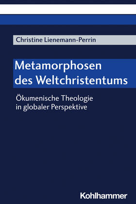 Metamorphosen des Weltchristentums