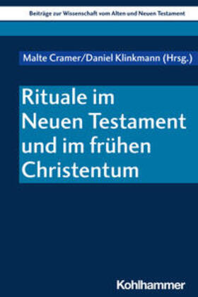 Rituale im Neuen Testament und im frühen Christentum