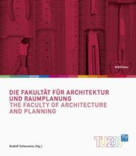Die Fakultät für Architektur und Raumplanung