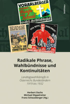 Radikale Phrase, Wahlbündnisse und Kontinuitäten