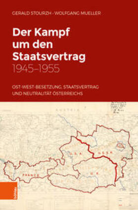 Stourzh, G: Kampf um den Staatsvertrag 1945-1955