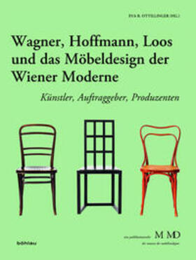 Wagner, Hoffmann, Loos und das Möbeldesign/Wiener Moderne