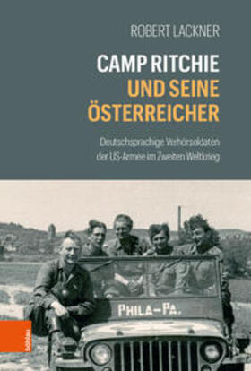 Lackner, R: Camp Ritchie und seine Österreicher