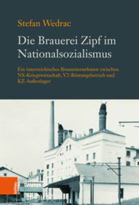 Wedrac, S: Brauerei Zipf im Nationalsozialismus