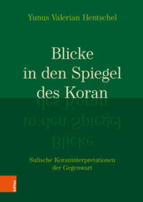 Blicke in den Spiegel des Koran