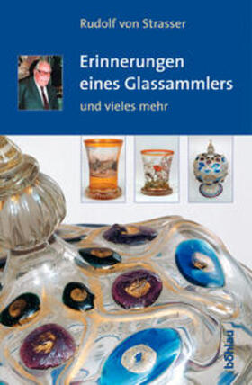 von Strasser, R: Erinnerungen eines Glassammlers