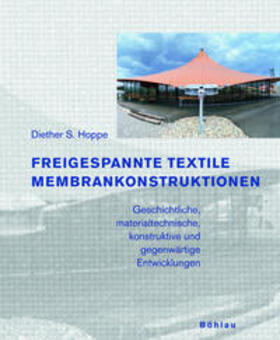 Freigespannte textile Membrankonstruktionen