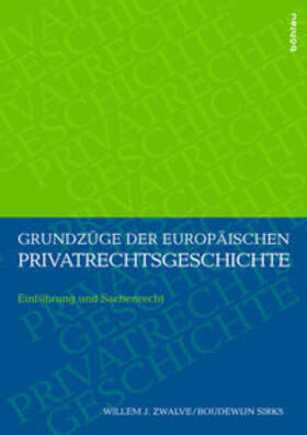 Grundzüge der europäischen Privatrechtsgeschichte