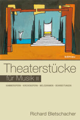 Theaterstücke für Musik II