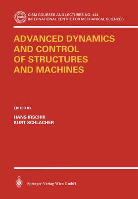 Advanced Dynamics and Control of Structures and Machines