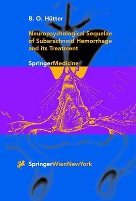 Neuropsychological Sequelae of Subarachnoid Hemorrhage and its Treatment