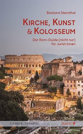 Kirche, Kunst und Kolosseum Der Rom-Guide (nicht nur) für Jurist:innen