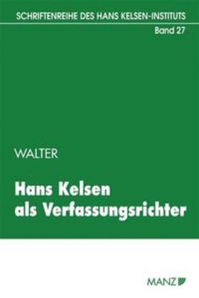 Hans Kelsen als Verfassungs richter