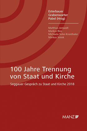 100 Jahre Trennung von Staat und Kirche Seggauer Gespräch zu Staat und Kirche 2018