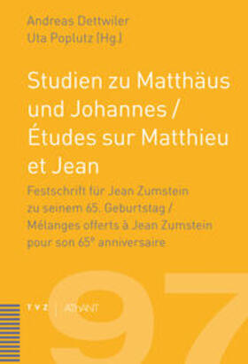 Studien zu Matthäus und Johannes / Ètudes sur Matthieu et Jean