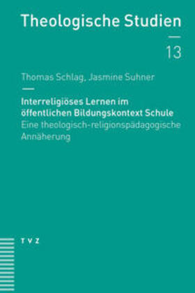 Schlag, T: Interreligiöses Lernen im öffentlichen Bildungsko