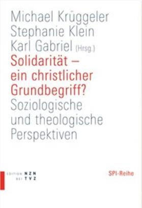 Solidarität - ein christlicher Grundbegriff?