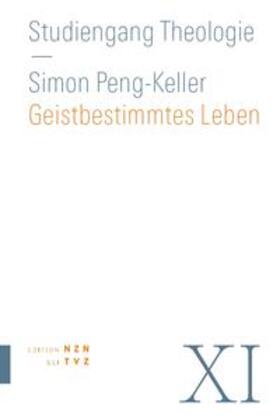 Peng-Keller, S: Geistbestimmtes Leben