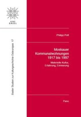 Moskauer Kommunalwohnungen 1917 bis 1997