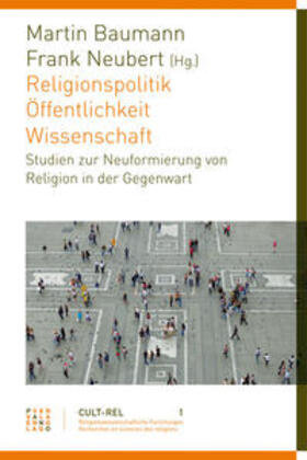 Religionspolitik - Öffentlichkeit - Wissenschaft