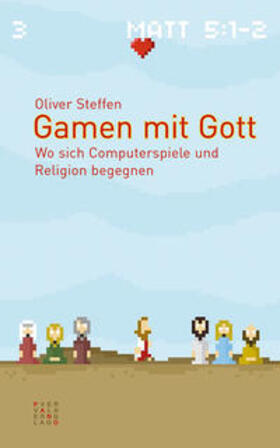 Steffen, O: Gamen mit Gott