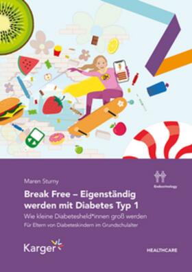 Break Free - Eigenständig werden mit Diabetes Typ 1