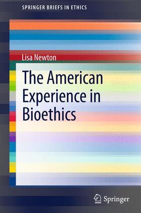 The American Experience in Bioethics