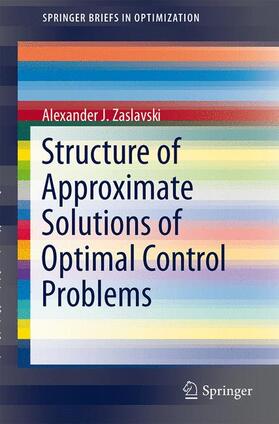 Structure of Approximate Solutions of Optimal Control Problems