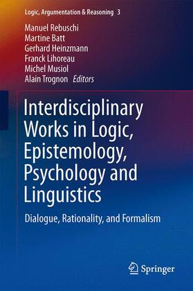 Interdisciplinary Works in Logic, Epistemology, Psychology and Linguistics